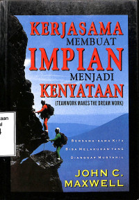 Kerjasama Membuat Impian Menjadi Kenyataan