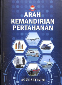 Arah Kemandirian Pertahanan