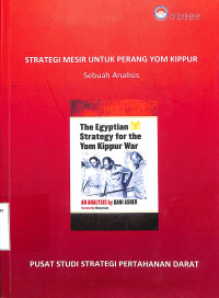 Strategi Mesir Untuk Perang Yom Kippur, Sebuah Analisis