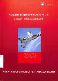 Kekuatan Dirgantara Di Abad Ke-21: Sebuah Pendahuluan Dasar