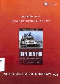 Dien Bien Phu: Perang Indochina Pertama 1946-1954