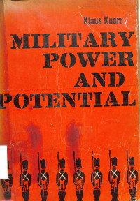 MILITARY POWER AND POTENTIAL