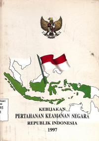 kebijakan pertahanan keamanan negara republik indonesia