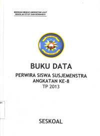 Buku Data Perwira Siswa Susjemenstra Angkatan Ke-8 Tahun 2013