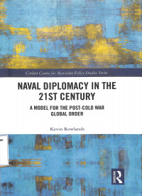 Naval Diplomacy in The 21 ST Century a Model For The Post- Cold War Global Order