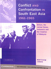 Conflict and Confrontation in South East Asia 1961-1965