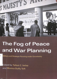 The Fog Of Peace And War Planning