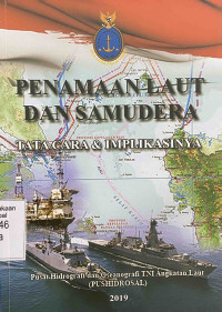 Penamaan Laut Dan Samudera Tata Cara Dan Implikasinya Tahun 2019