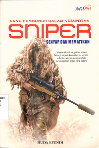 Sang Pembunuh Dalam Kesunyian SNIPER Senyap Dan Mematikan