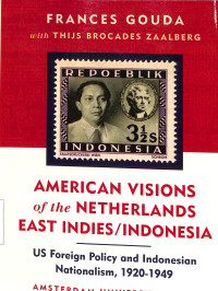 American Visions Of The Netherlands East Indies / Indonesia