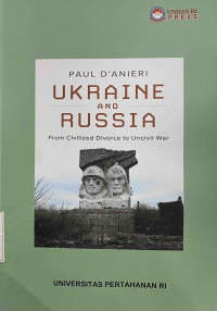 Ukraine and Russia from Civilized Divorce to Unicivil War