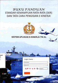 Buku Panduan Standar Kemampuan Rata-Rata (SKR) Dan Tata Cara Pengisian E-Kinerja TNI AL