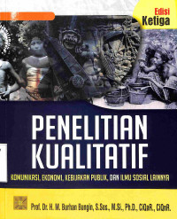 Penelitian Kualitatif, Komunikasi, Ekonomi, Kebijakan Publik, Dan Ilmu Sosial Lainnya