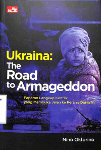 Ukraina: The Road To Armageddon