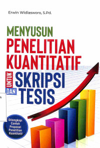 Menyusun Penelitian Kuantitatif Untuk Skripsi Dan Tesis