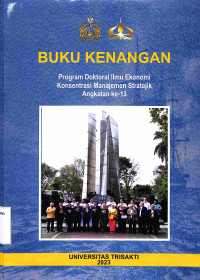 BUKU KENANGAN, PROGRAM DOKTORAL ILMU EKONOMI KONSENTRASI MANAJEMEN STRATEJIK ANGKATAN KE-13