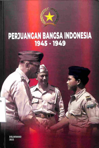 Perjuangan Bangsa Indonesia 1945-1949