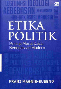 Etika Politik, Prinsip Moral Dasar Kenegaraan Modern