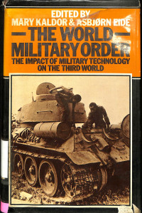 The World Military Order: the Impact of Military Technology on the Third world