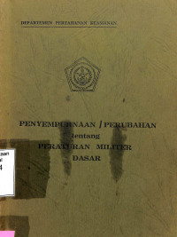 Penyempurnaan/Perubahan Tentang Peraturan Militer Dasar