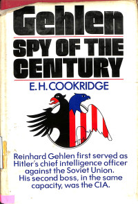 Gehlen Spy of the Century