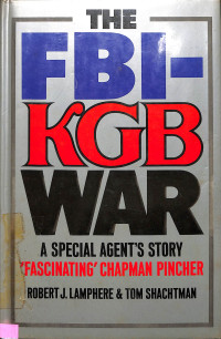 The FBI-KGB war: a Special Agents Story