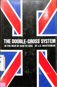 The Double-Cross System: in the War of 1939 to 1945