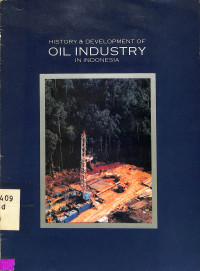 History and Development Of Oil Industry In Indonesia