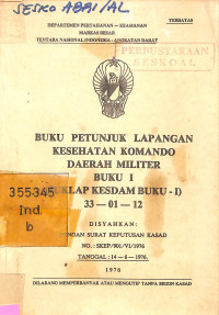 Buku Petunjuk Lapangan Kesehatan Komando Daerah Militer Buku I (Juklap Kesdam buku I) 33-01-12