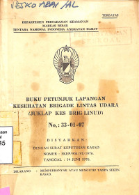 Buku Petunjuk Lapangan Kesehatan Brigade Lintas Udara (Juklap Kes Brig Linud) No. 33-01-07