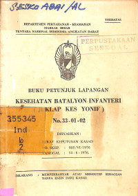 Buku Petunjuk Lapangan Kesehatan Batalyon Infanteri (Juklap Kes Yonif) No. 33-01-02