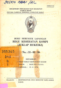 Buku Petunjuk Lapangan Regu Kesehatan Kompi (Juklap Rukeski) No. 33-01-10