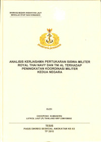 Analisis Kerjasama Pertukaran Siswa Militer Royal Thai Navy Dan TNI AL Terhadap Peningkatan Koordinasi Militer Kedua Negara