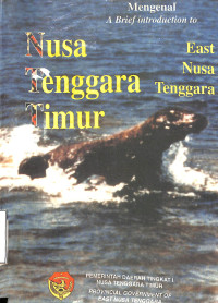 Mengenal A Brief Introduction To Nusa Tenggara Timur.East Nusa Tenggara