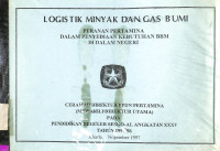 Logistik Minyak Dan Gas Bumi. Peranan Pertamina dalam penyediaan kebutuhan BBM Di Dalam Negeri