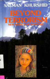 BEYOND TERRORISM NEW HOPE FOR KASHMIR