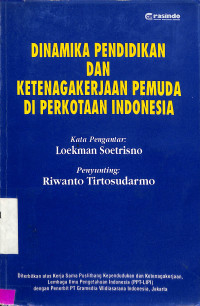 Dinamika pendidikan dan ketenagakerjaan pemuda di perkotaan indonesia