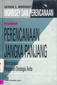 Pedoman perencanaan jangka panjang.menciptakan perjalanan strategis anda