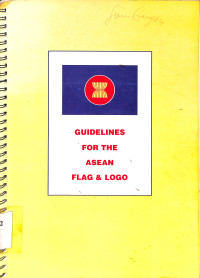 GUIDELINES FOR THE ASEAN FLAG & LOGO