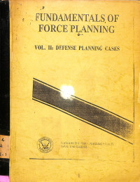 Fundamentals of Force Planning Vol II: Defense Planning Cases