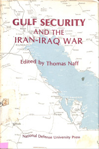 Gulf Security and the Iran-Iraq War