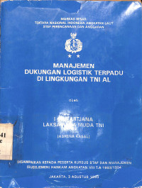 Manajemen Dukungan Logistik Terpadu di Lingkungan TNI AL