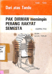 Pak Dirman Memimpin Perang Rakyat Semesta (Gerilya)