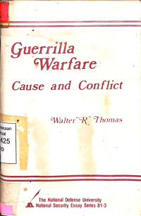 Guerrilla Warfare: Cause and Conflict