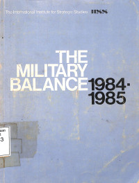 The Military Balance 1984-1985