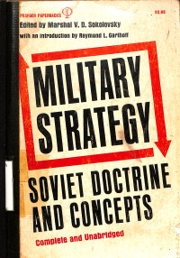 Military Strategy: Soviet Doctrine And Concepts