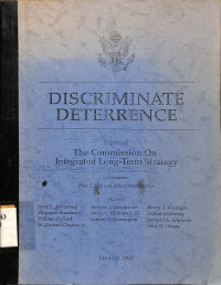 Discriminate Deterrence Report of The Commission On Integrated Long-Term Strategy