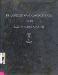 De Officeier Van Administratie Bij De Koninklije Marine 1824-1913