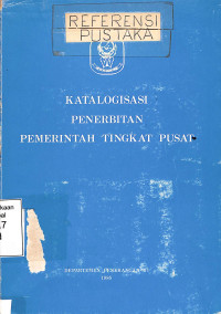 KATALOGISASI PENERBITANPEMERINTAH TINGKAT PUSAT