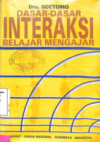 Dasar-Dasar Interaksi Belajar Mengajar